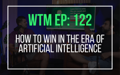 How To Win In The Era of Artificial Intelligence – With Neville Medhora (WTM ep: 122)
