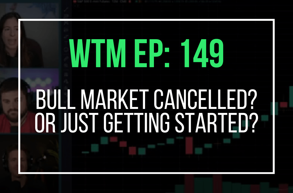 Bull Market Cancelled? Or Just Getting Started?
