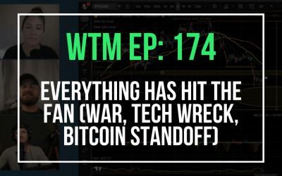 Everything Has Hit The Fan (WTM Ep: 174)
